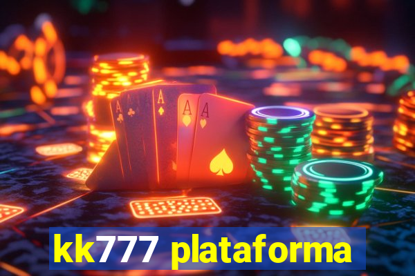 kk777 plataforma